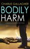 [Langthorne 01] • BODILY HARM a Gripping Crime Thriller Full of Twists